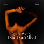 Qatal Wargi (She Don't Miss) - DJ DevQ Song Download